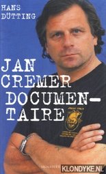 Dütting, Hans - Jan Cremer, Documentaire