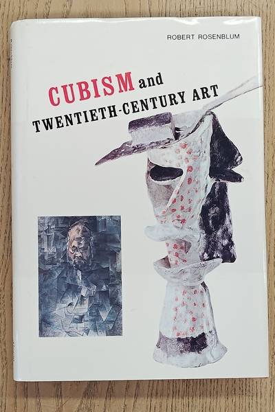 ROSENBLUM, ROBERT. - Cubism and Twentieth-Century Art.