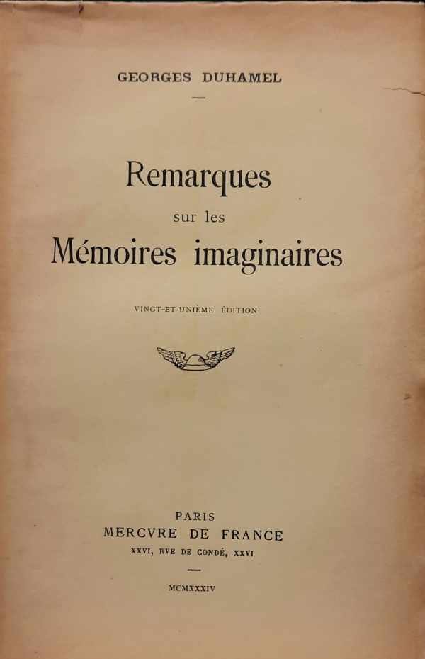 DUHAMEL Georges - Remarques sur les Mémoires imaginaires