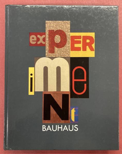 BAUHAUS - HAHN, PETER (HRSG.). - Experiment Bauhaus. Das Bauhaus-Archiv, Berlin (West) zu Gast im Bauhaus-Dessau.
