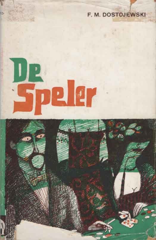Dostojewski, F.M. - De speler. Uit de gedenkschriften van een jongeman