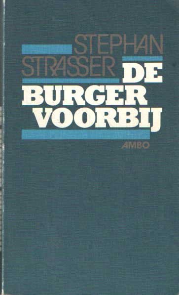 Strasser, Stephan - De burger voorbij. Ethisch-politieke overwegingen.