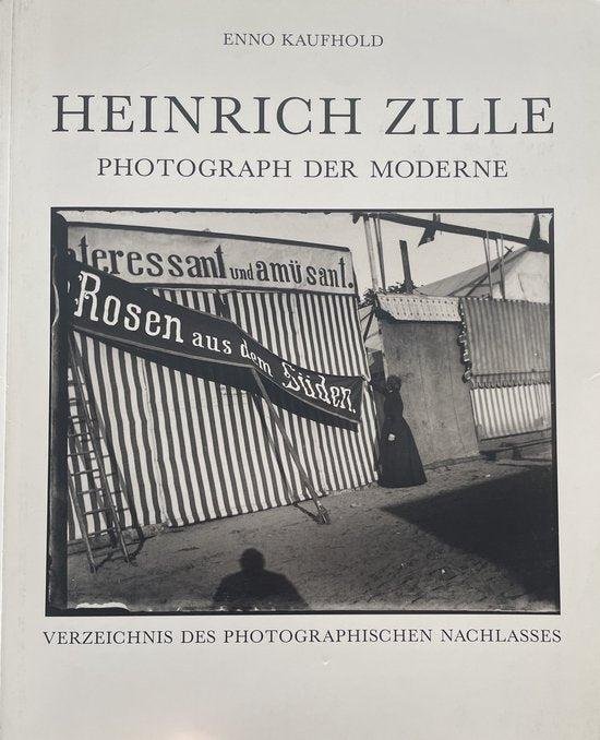 Kaufhold, Enno - Heinrich Zille. Photograph der Moderne