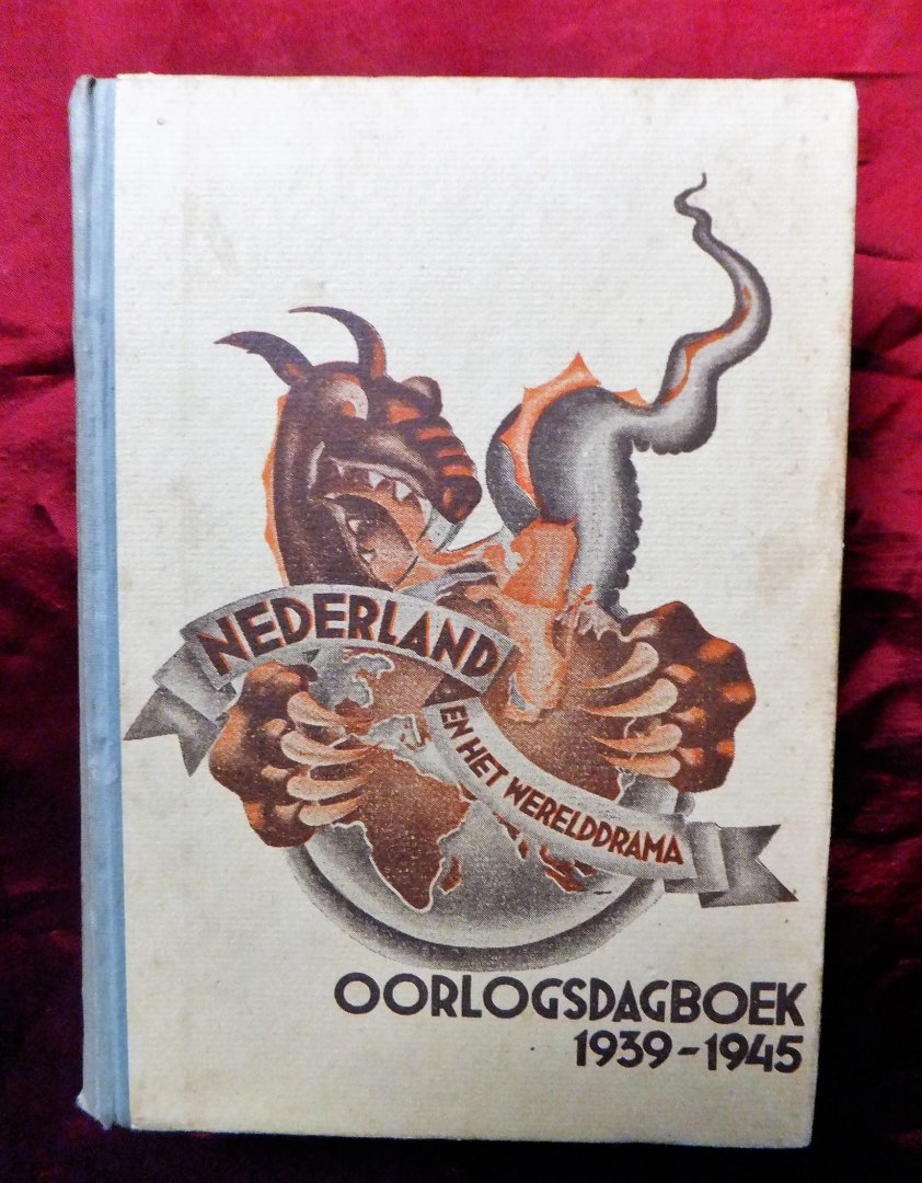 Heule, T. van - NEDERLAND en het WERELDDRAMA. Oorlogsdagboek 1939-1945.