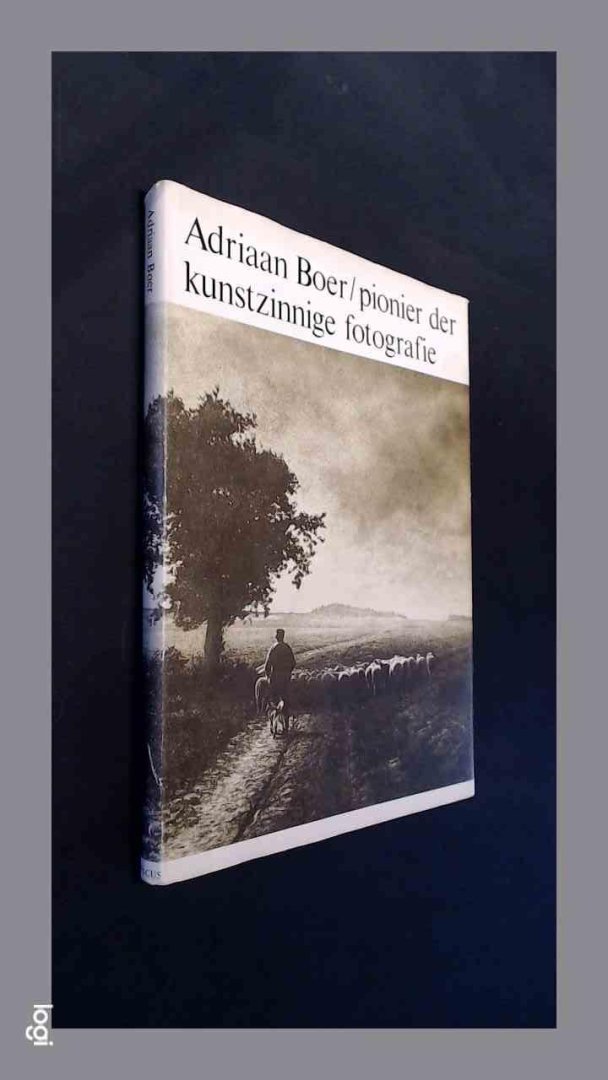 Boer, Dick - Adriaan Boer - Pionier der kunstzinnige fotografie