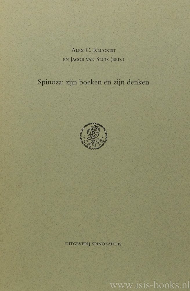 SPINOZA, B. DE, KLUGKIST, A.C., SLUIS, J. VAN, (RED.) - Spinoza: zijn boeken en zijn denken.