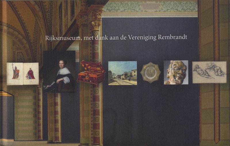 Wuestman, Gerdien - Rijksmuseum, met dank aan de Vereniging Rembrandt. Gesteunde aanwinsten in het Rijksmuseum