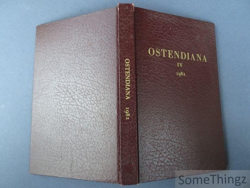 Eddie A. Van Haverbeke (red.) - Ostendiana IV, 1982. Jaarboek van de Vlaamse Vereniging voor Familiekunde Afdeling Oostende-Kuststreek. [Nr. 22 van 25 exemplaren.]