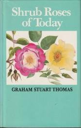 THOMAS, GRAHAM STUART - Shrub roses of today