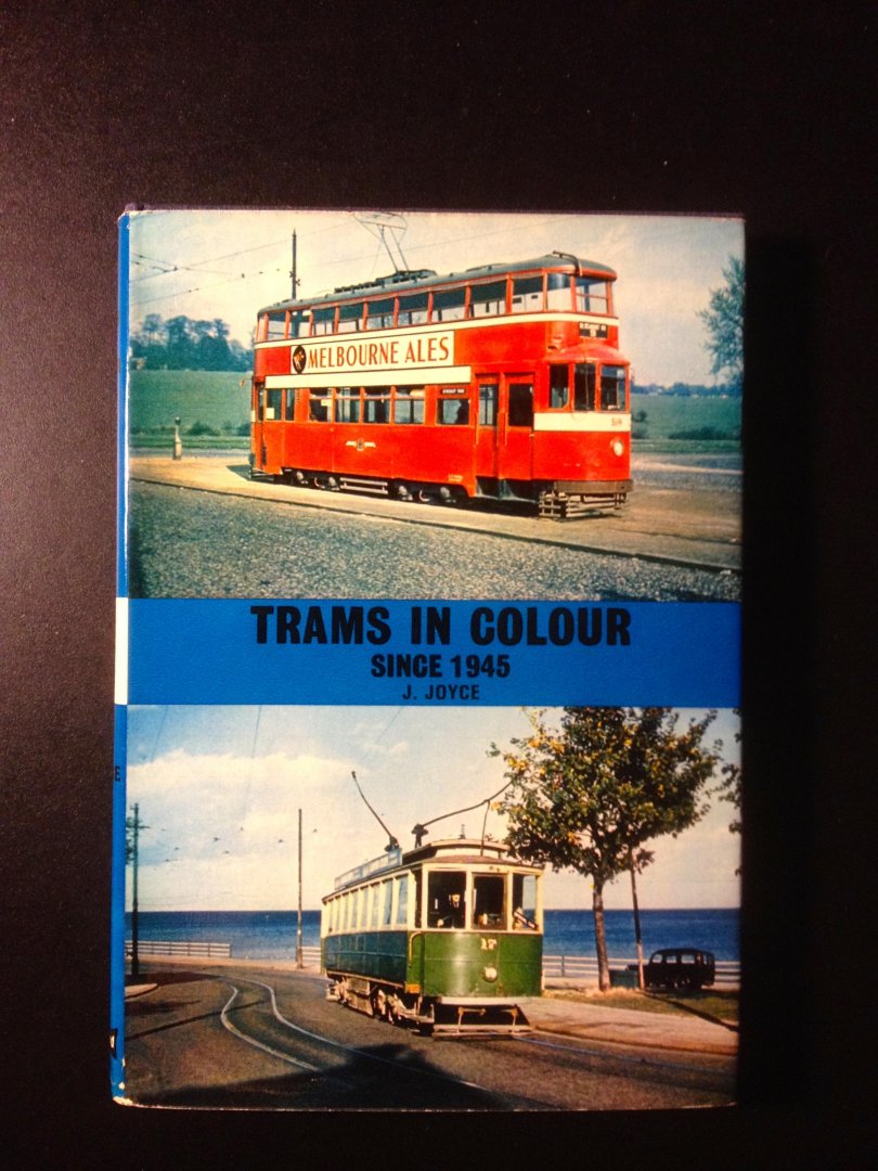 Joyce J. - Trams in colour since 1945