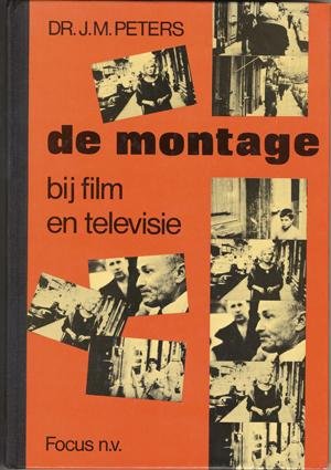 J.M. Peters - De montage bij film en televisie.