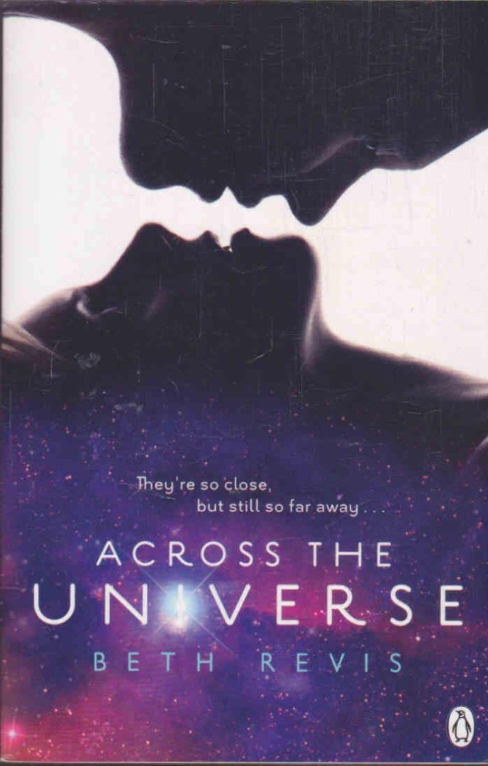 Revis, Beth - Across the Universe 1 : Across the Universe