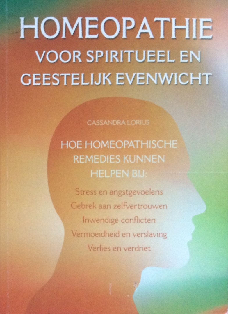 Lorius, Cassandra - Homeopathie voor spiritueel en geestelijk evenwicht
