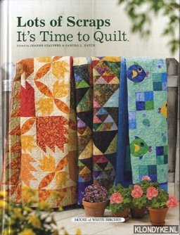 Stauffer, Jeanne - Lots of scraps : it's time to quilt