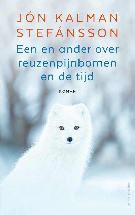 Stefánsson, Jón Kalman - Een en ander over reuzenpijnbomen en de tijd
