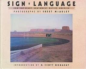 McAuley, Skeet (fotografie) - Sign Language. Contemporary Southwest Native America