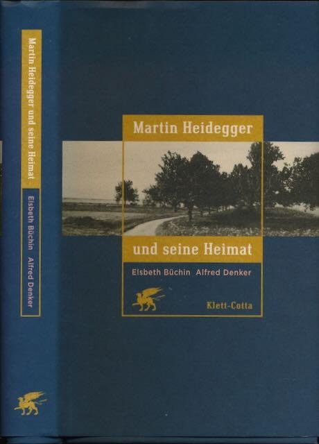 Büchin, Elsbeth & Alfred Denker (Hs). - Martin Heidegger und seine Heimat.