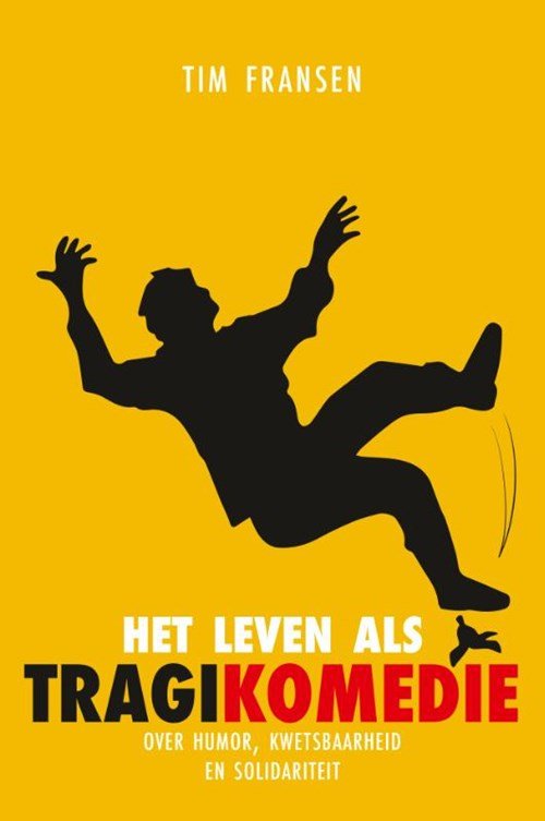 Tim Fransen - Het leven als tragikomedie