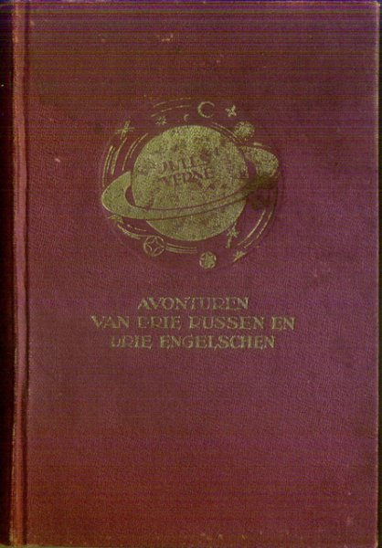 Verne, Jules - De avonturen van drie Russen en drie Engelschen. Opnieuw vertaald door J. Feitsma. Ill. F.S. Baljon