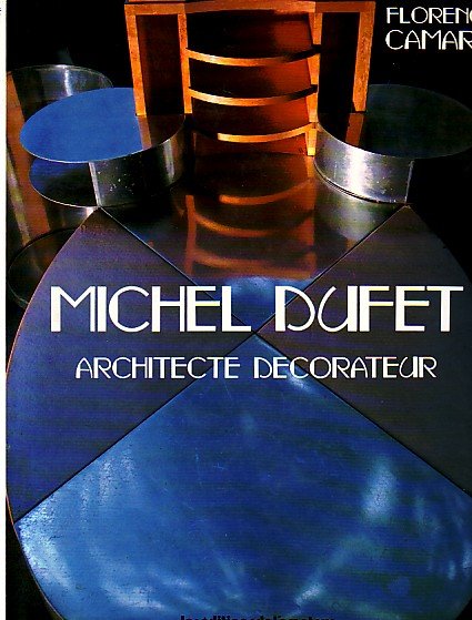 Camard, Florence - Michel Dufet Architecte Decorateur
