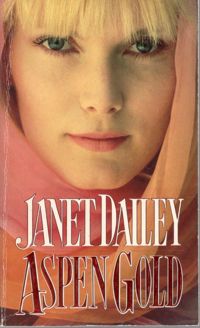 Dailey, Janet - Aspen Gold