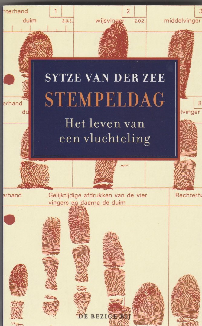 Zee, Sytze van der - Stempeldag. Het leven van een vluchteling