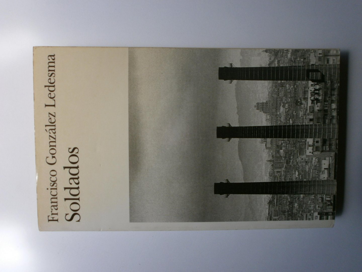 Gonzalez Ledesma, Francisco - Soldados