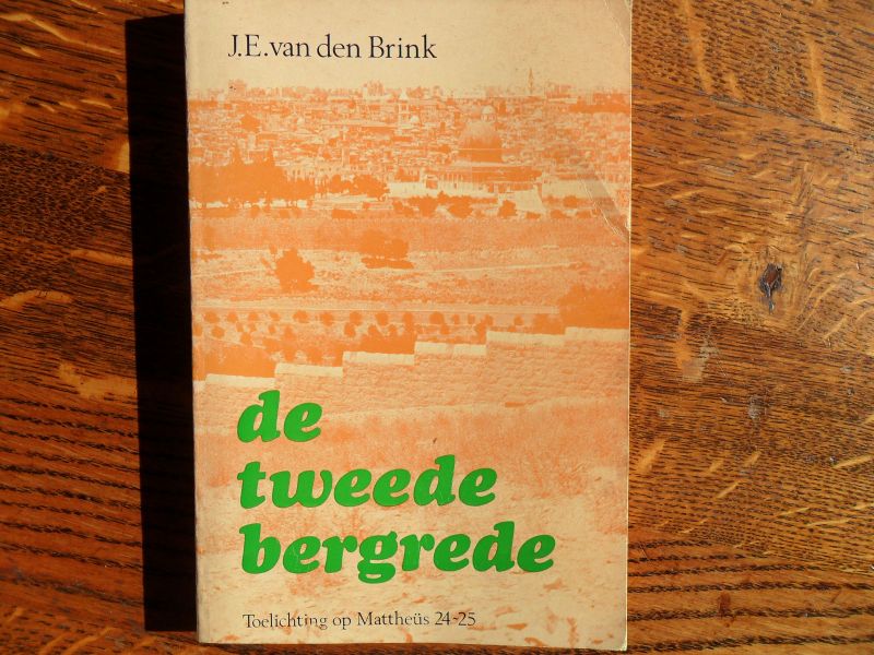 Brink van den J.E. - De tweede bergrede