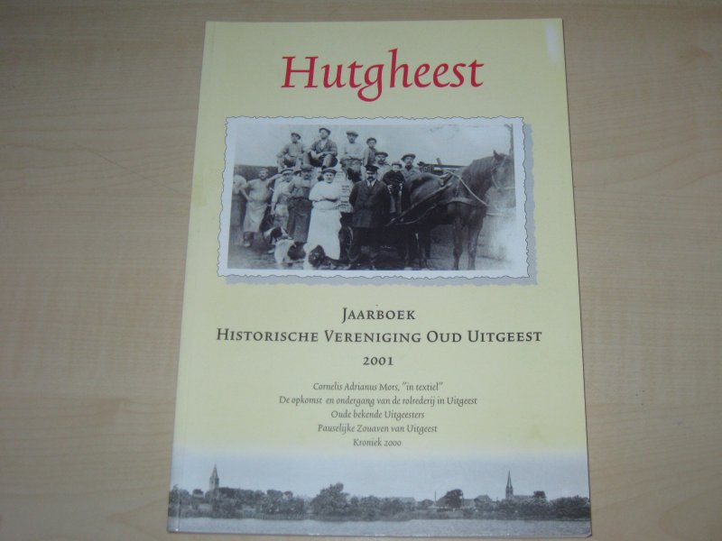 Historische Vereniging Oud Uitgeest - Hutgheest Jaarboeken Oud Uitgeest 2002 tm 2007 + 2012