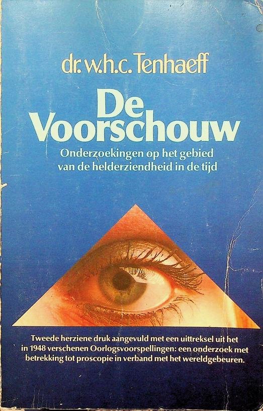 Tenhaeff, W.H.C. - De voorschouw. Onderzoekingen op het gebied van de helderziendheid in de tijd