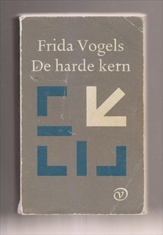 VOGELS, FRIDA (1930) - De harde kern (Kanker - De naakte waarheid)