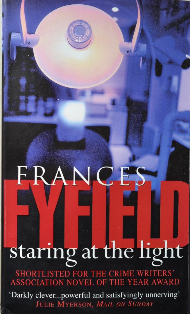 Fyfield, Frances - Staring at the Light