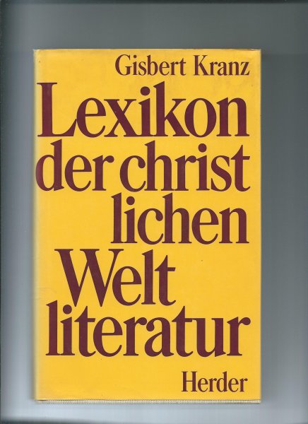 Kranz, Gisbert - Lexikon der christlichen Weltliteratur