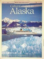 World Explorer Cruises - Brochure Cultural Cruises to Alaska with the ss Universe