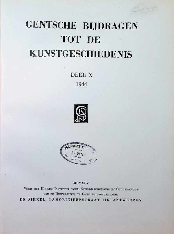  - Gentsche bijdragen tot de kunstgeschiedenis Deel X 1944