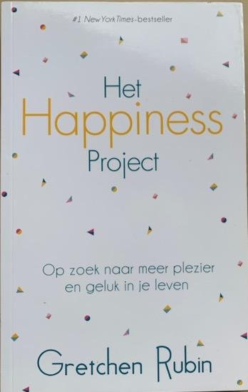 Rubin, Gretchen - HET HAPPINESS PROJECT. Op zoek naar meer plezier en geluk in je leven.