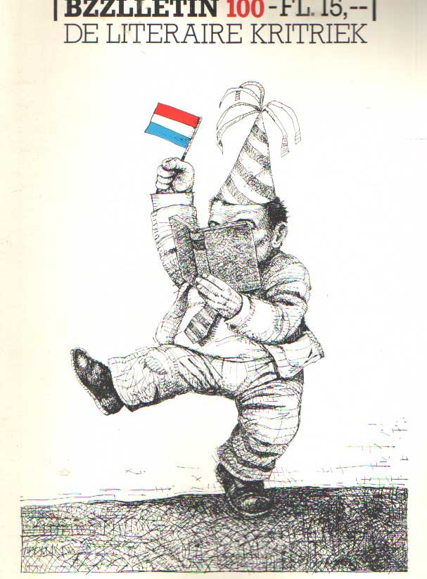 Diepstraten, Johan en Phil Muysson - Bzzlletin nr. 100. De literaire kritiek nummer