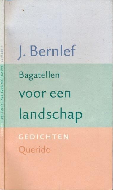 Bernlef, J. - Bagatellen voor een landschap.