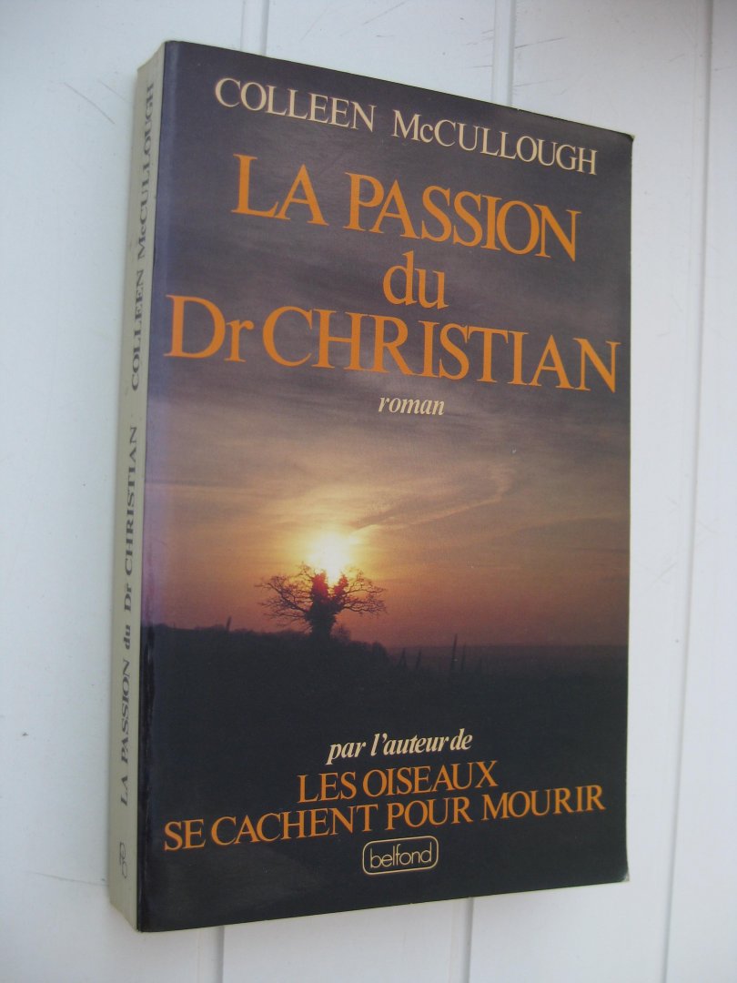 McCullough, Colleen - La passion du Dr Christian.