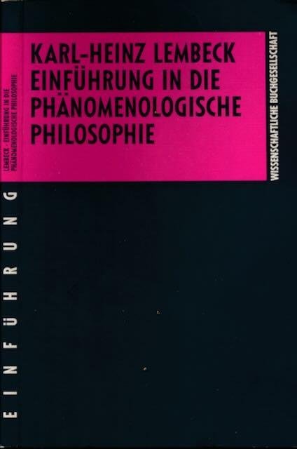 Lembeck, Karl-Heinz. - Einfùhrung in die phänomenologische Philosophie.