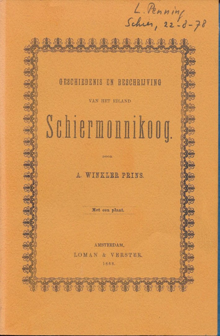 WINKLER PRINS, A. - Geschiedenis en beschrijving van het eiland Schiermonnikoog.