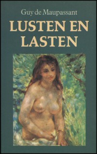 Maupassant Guy de - Lusten en lasten ( verhalen ) Maupassant Guy de - Lusten en lasten ( verhalen )