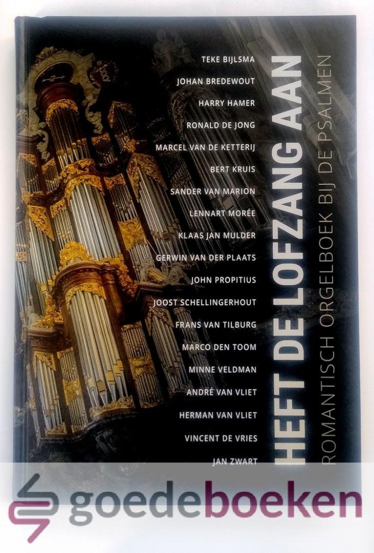 Bijlsma e.a., Teke - Heft de lofzang aan, Noten --- Romantisch orgelboek bij de psalmen
