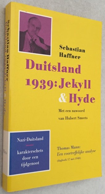 Haffner, Sebastian, - Duitsland 1939: Jekyll & Hyde