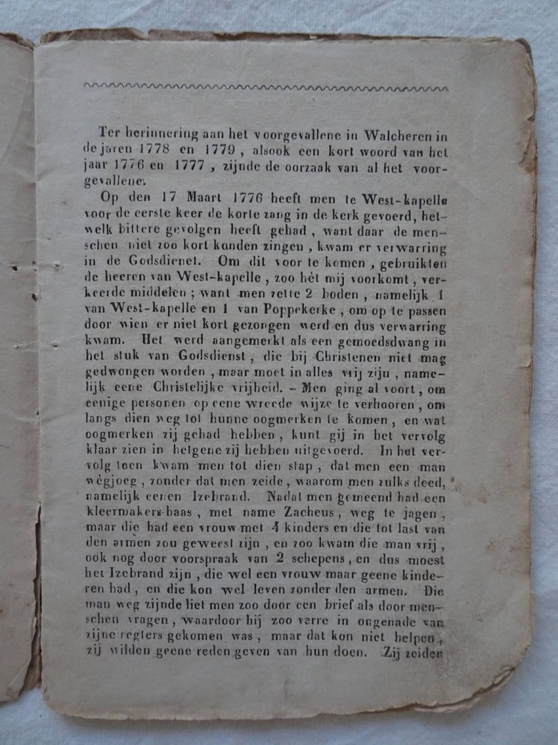 Korte, K. de. - Ter herinnering aan het voorgevallene in Walcheren in de jaren 1778 en 1779; als ook een kort woord van het jaar 1776 en 1777, zijnde de oorzaak van al het voorgevallene; alsmede de bevindingsweg en gevangenschap van K. de Korte