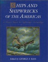 Bass, G.F. - Ships and Shipwrecks of the America's
