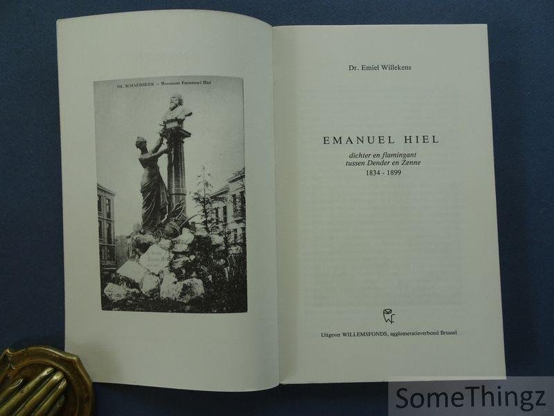 Willekens, Emiel. - Emanuel Hiel : dichter en flamingant tussen Dender en Zenne, 1834-1899.
