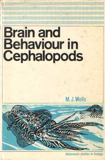 Wells, M.J. - Brain and Behaviour in Cephalopods