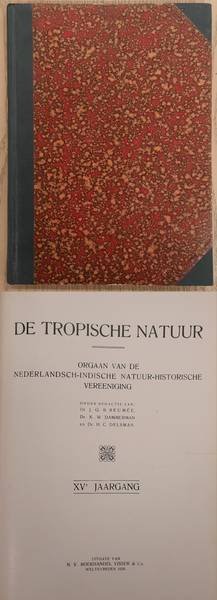 NEDERLANDSCH-INDISCHE NATUUR-HISTORISCHE VEREEENIGING., BACKER, C.A., KOENS, A. J. & WELSEM, J.W.A. VAN. - De Tropische Natuur, XV / 15e jaargang.