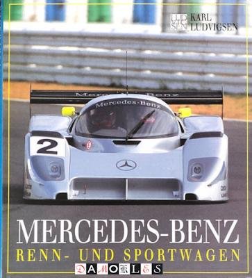 Karl Eric Ludvigsen - Mercedes-Benz Renn und Sportwagen